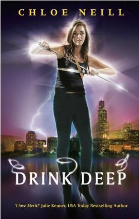 Drink Deep by Chloe Neill