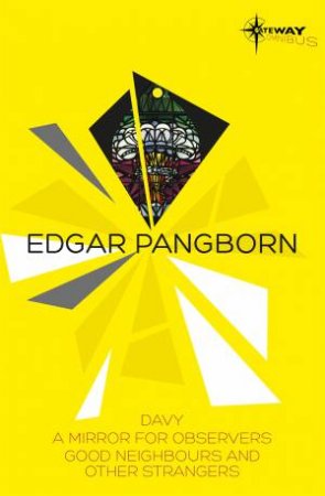 SF Gateway Omnibus: Edgar Pangborn by Edgar Pangborn