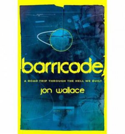 Barricade by Jon Wallace