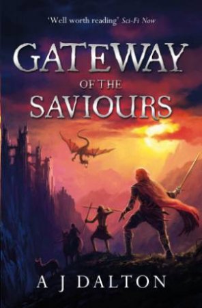 Gateway of the Saviours by A J Dalton