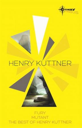 Henry Kuttner SF Gateway Omnibus by Henry Kuttner