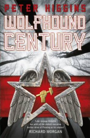 Wolfhound Century by Peter Higgins