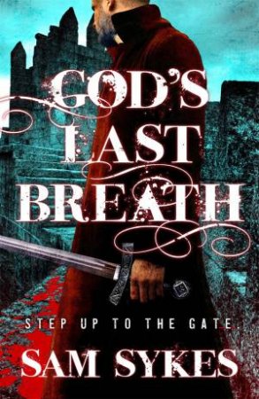 God's Last Breath by Sam Sykes