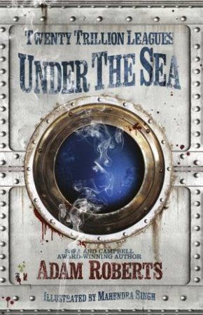 Twenty Trillion Leagues Under the Sea by Adam Roberts