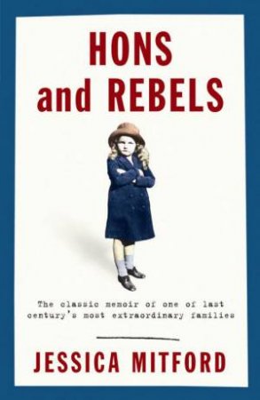 Hons And Rebels by Jessica Mitford