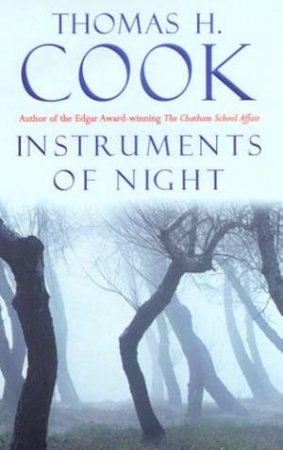 Instruments Of Night by Thomas H Cook