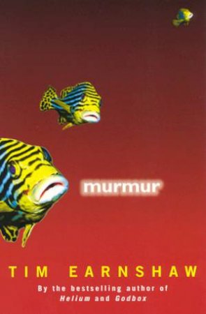 Murmur by Tim Earnshaw