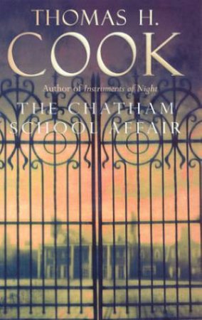 The Chatham School Affair by Thomas H Cook