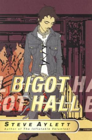 Bigot Hall by Steve Aylett