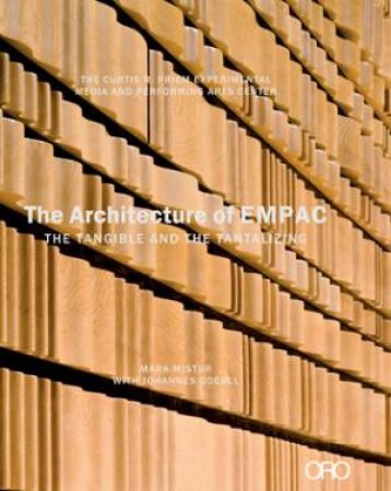 Architecture of Empac: the Tangible and the Tantalizing by JACKSON, GRIMSHAW, KIRKRGAARD, DACHS MISTUR