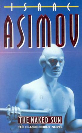 The Naked Sun by Isaac Asimov