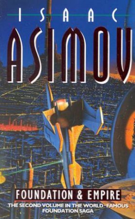 Foundation & Empire by Isaac Asimov