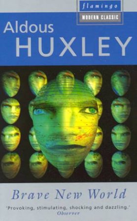 Flamingo Modern Classics: Brave New World by Aldous Huxley