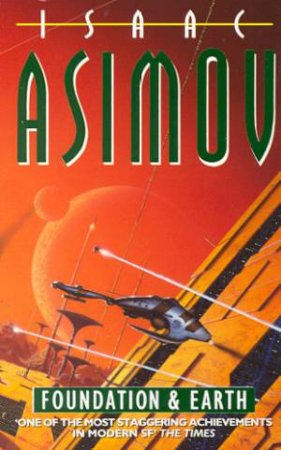 Foundation & Earth by Isaac Asimov