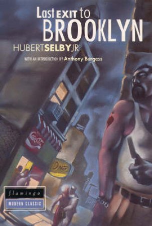 Last Exit To Brooklyn by Hubert Selby Jnr