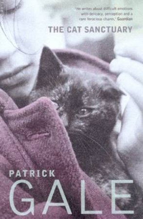 The Cat Sanctuary by Patrick Gale