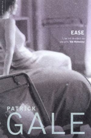 Ease by Patrick Gale