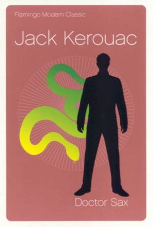 Flamingo Modern Classics: Doctor Sax by Jack Kerouac