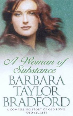 A Woman Of Substance by Barbara Taylor Bradford