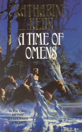 A Time Of Omens by Katharine Kerr