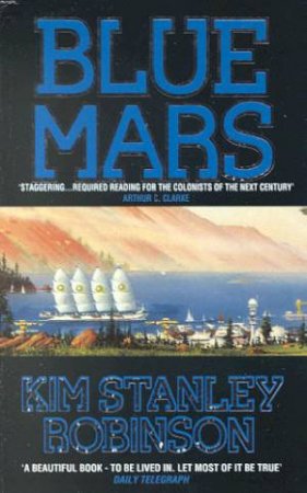 Blue Mars by Kim Stanley Robinson