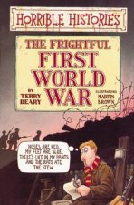 Horrible Histories The Frightful First World War