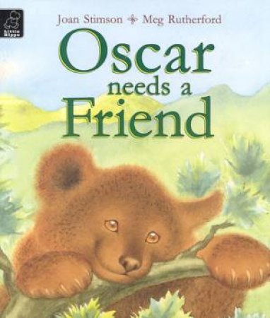 Oscar Needs A Friend by Joan Stimson