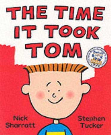 The Time It Took Tom by Nick Sharratt