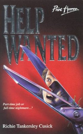 Point Horror: Help Wanted by Richie Tankersley Cusick