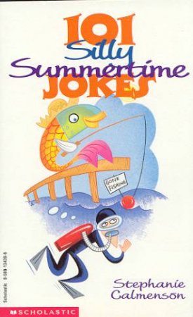 101 Silly Summertime Jokes by Various