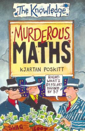 The Knowledge: Murderous Maths by Kjartan Poskitt