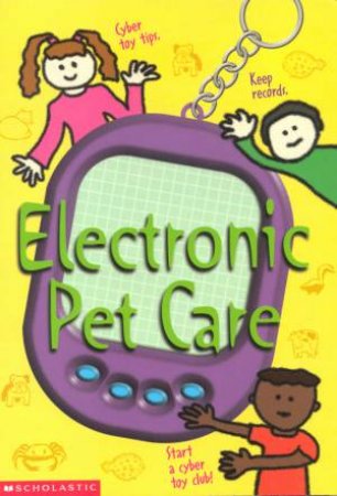Electronic Pet Care by Tracey West