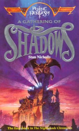 A Gathering Of Shadows by Stan Nicholls