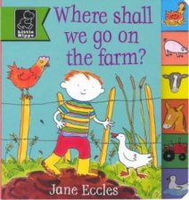 Where Shall We Go On The Farm