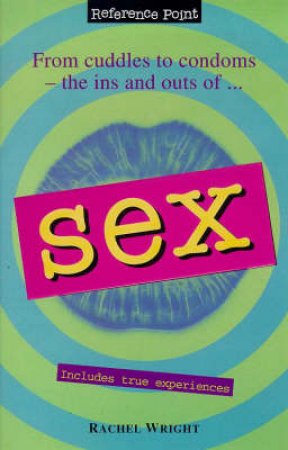 Reference Point: Sex by Rachel Wright