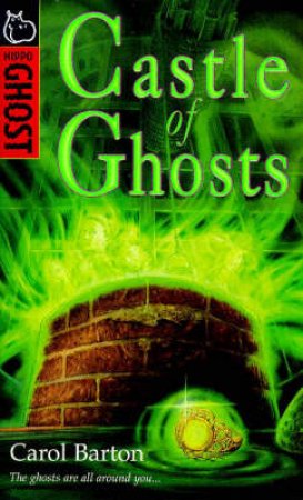 Hippo Ghost: Castle Of Ghosts by Carol Barton