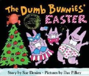 The Dumb Bunnies' Easter by Sue Denim