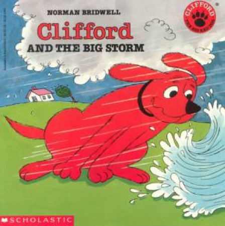 Clifford And The Big Storm by Norman Bridwell