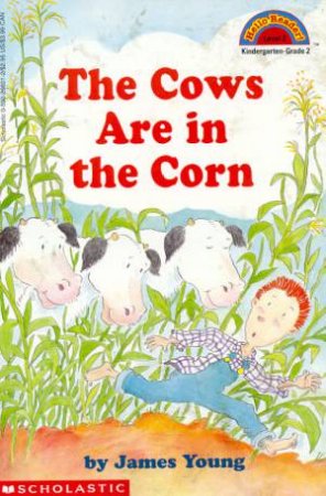 The Cows Are In The Corn by James Young