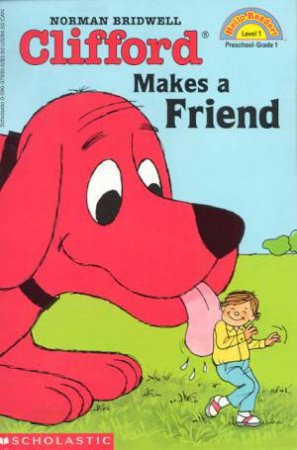 Clifford Makes a Friend by Norman Bridwell