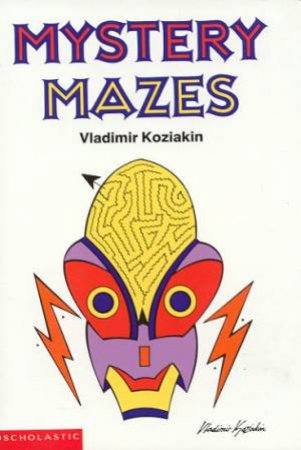 Mystery Mazes by Vladimir Koziakin