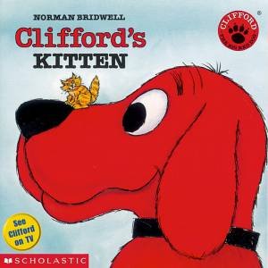 Clifford's Kitten by Norman Bridwell