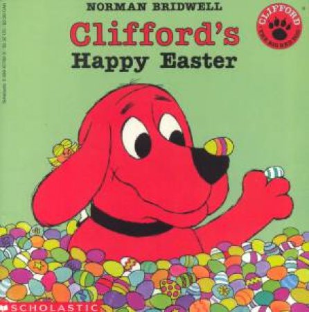 Clifford's Happy Easter by Norman Bridwell