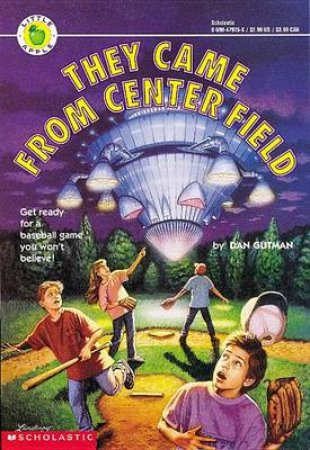 They Came From Centerfield by Dan Gutman