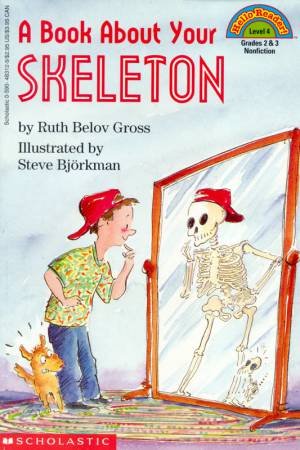 A Book About Your Skeleton by Ruth Belov Gross