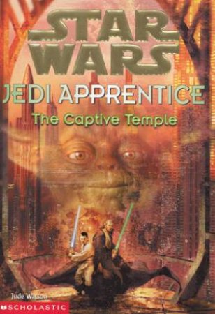 The Captive Temple by Jude Watson