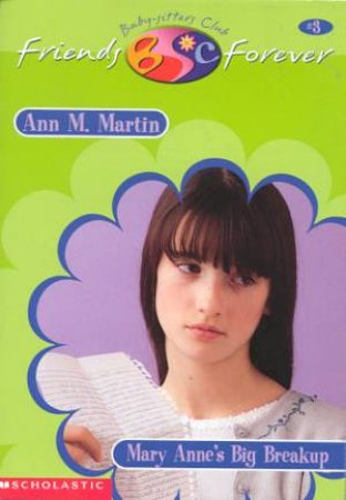 Mary Anne's Big Breakup by Ann M Martin