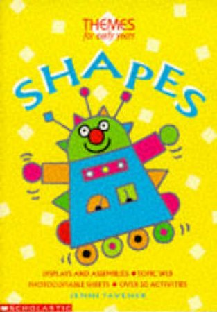 Themes For Early Years: Shapes by Jenni Tavener