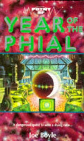 Point SF: Year Of The Phial by Joe Boyle