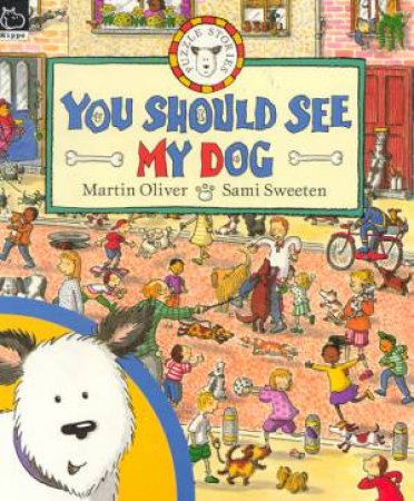 You Should See My Dog by Martin Oliver